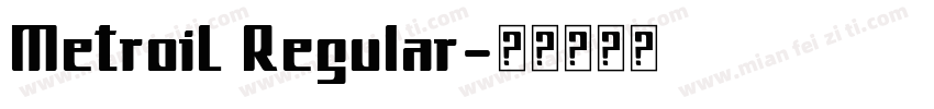 MetroiL Regular字体转换